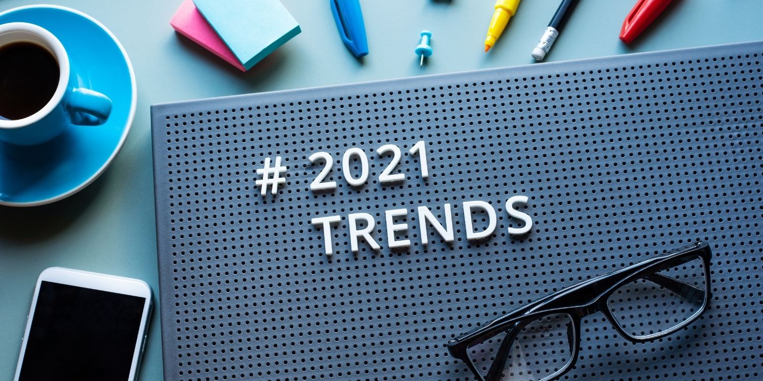 2021 Trends